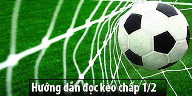 Kèo chấp nửa là một hình thức cơ bản trong Asian Handicap