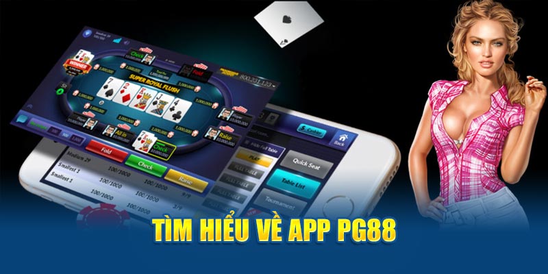 Tìm hiểu về App PG88 